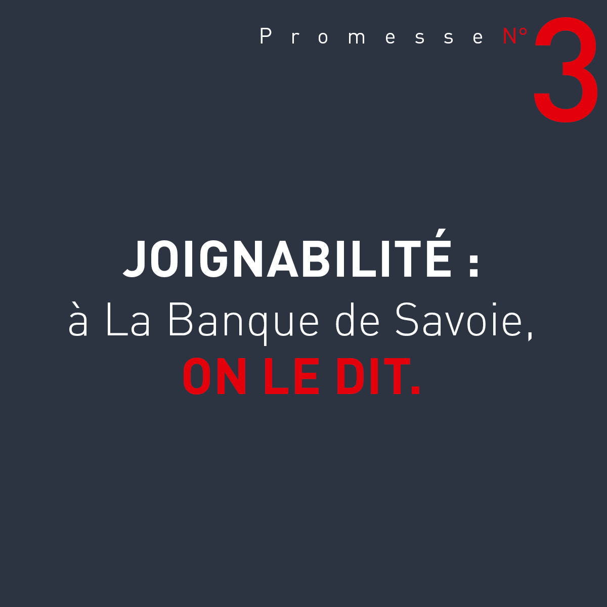 Promesse n°3 : Joignabilité Banque de Savoie