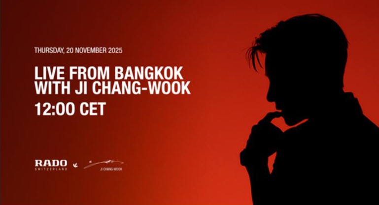 ไลฟ์สด ช่วงเวลาเหนือกาลเวลา ไลฟ์สดผ่าน YouTube เปิดตัวนาฬิกา Rado x Ji Chnag-wook Rado